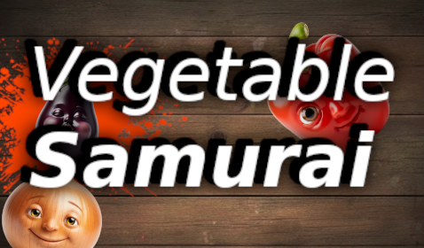 Vegetable Samurai